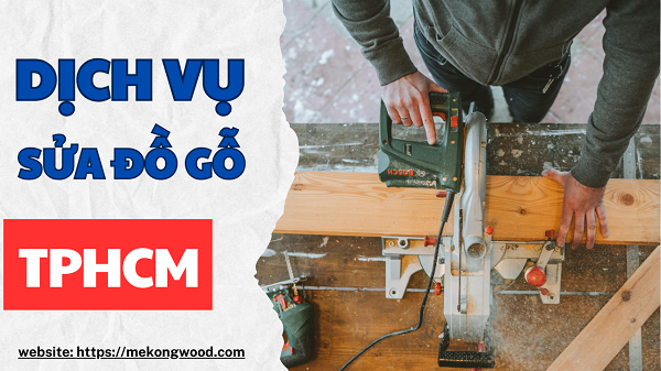 sửa đồ gỗ tại nhà tphcm